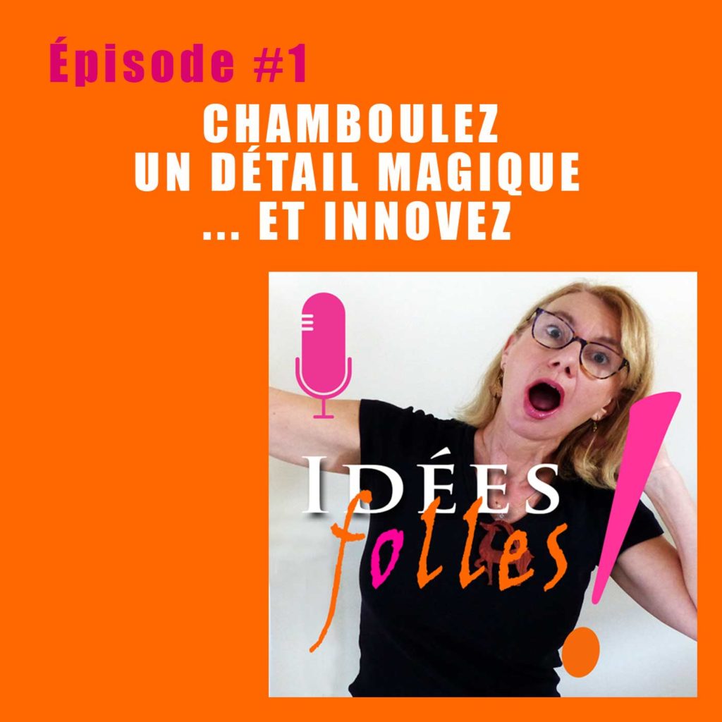 clip-podcast-idees-folles-1