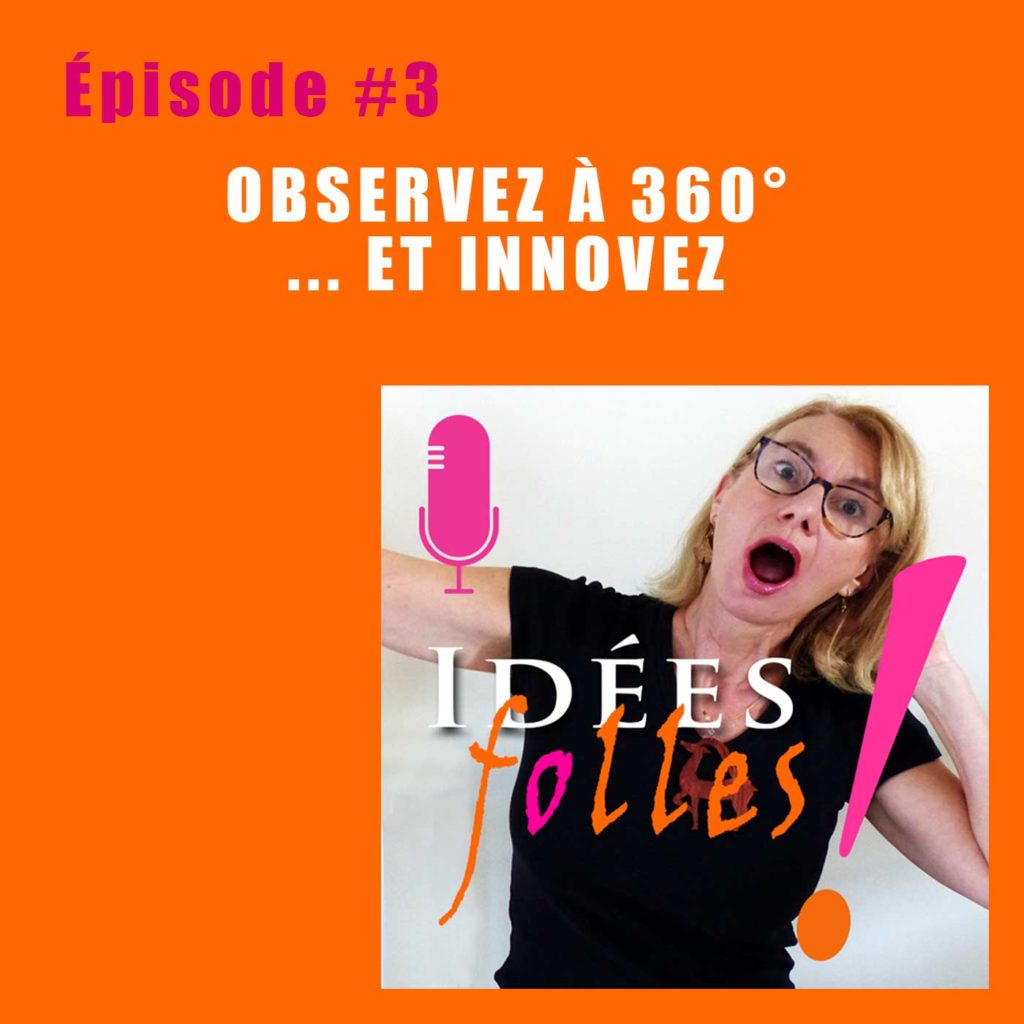 clip-podcast-3_idees-folles-3